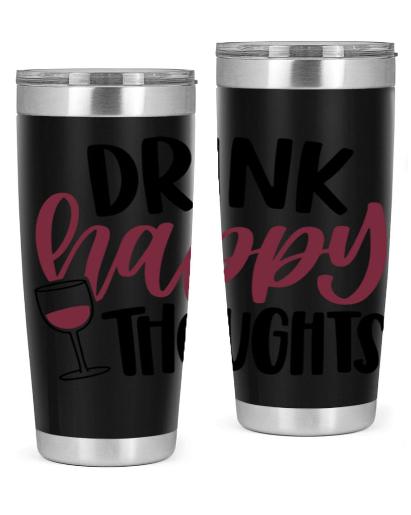 drink happy thoughts 58#- wine- Tumbler