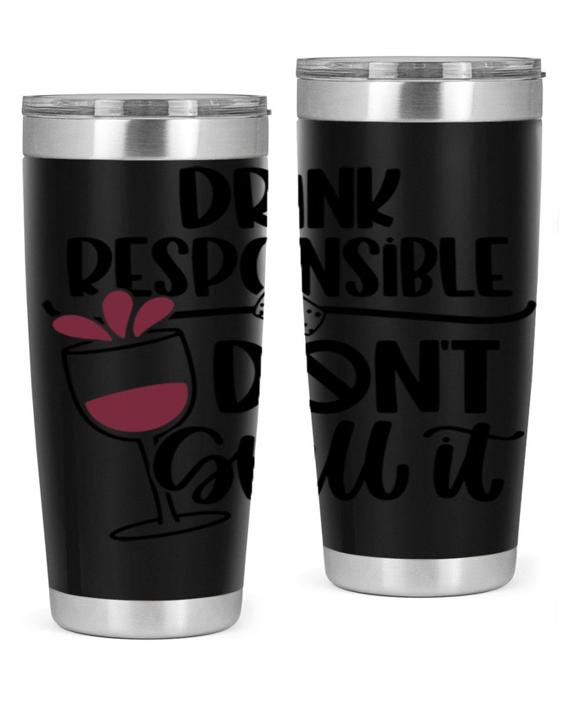 drink responsible dont 57#- wine- Tumbler