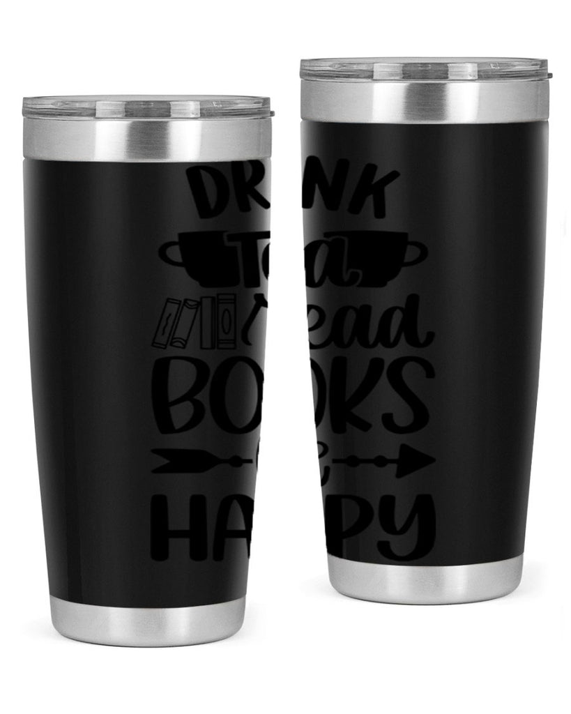 drink tea read books be happy 41#- reading- Tumbler