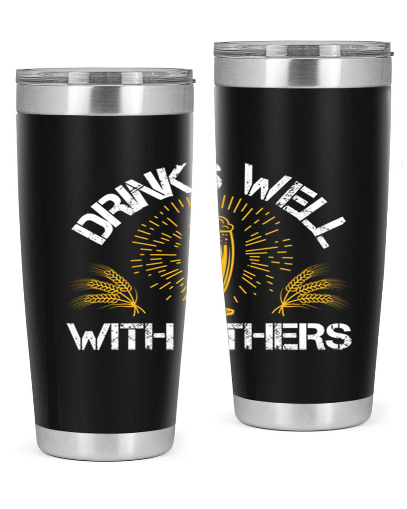 drinks well with others 90#- beer- Tumbler