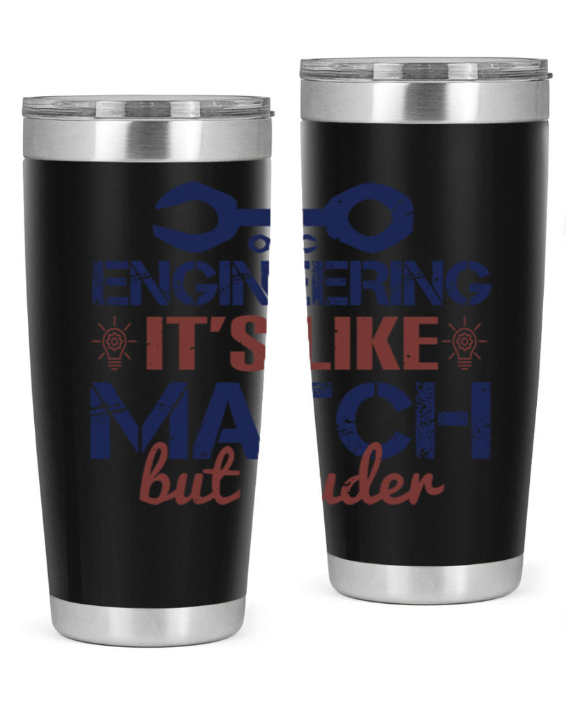 engineering its like match but louder Style 59#- engineer- tumbler