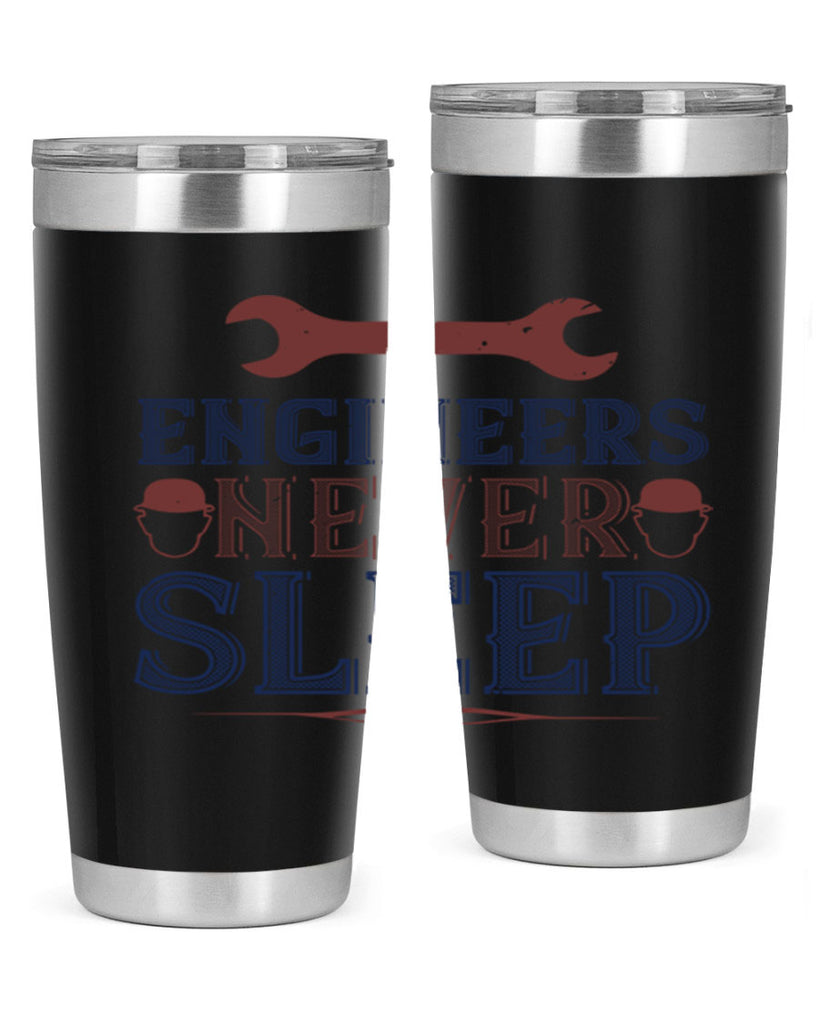 engineers never sleep Style 57#- engineer- tumbler