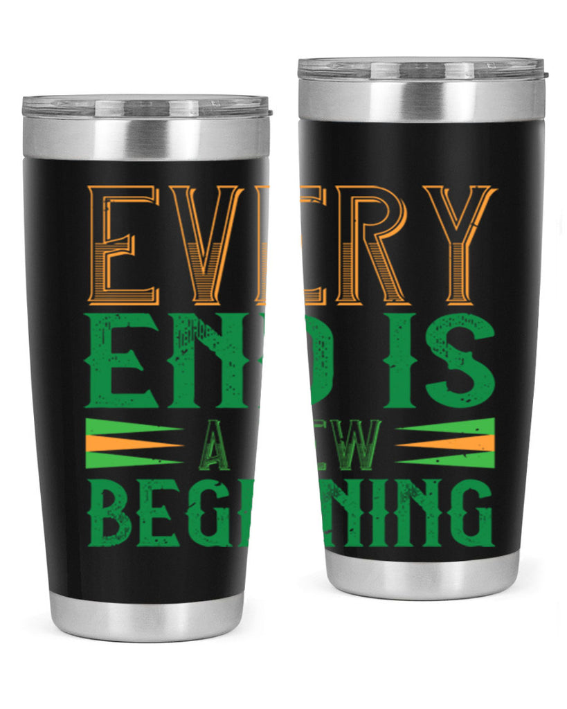 every end is a new beginning Style 138#- St Patricks Day- Tumbler