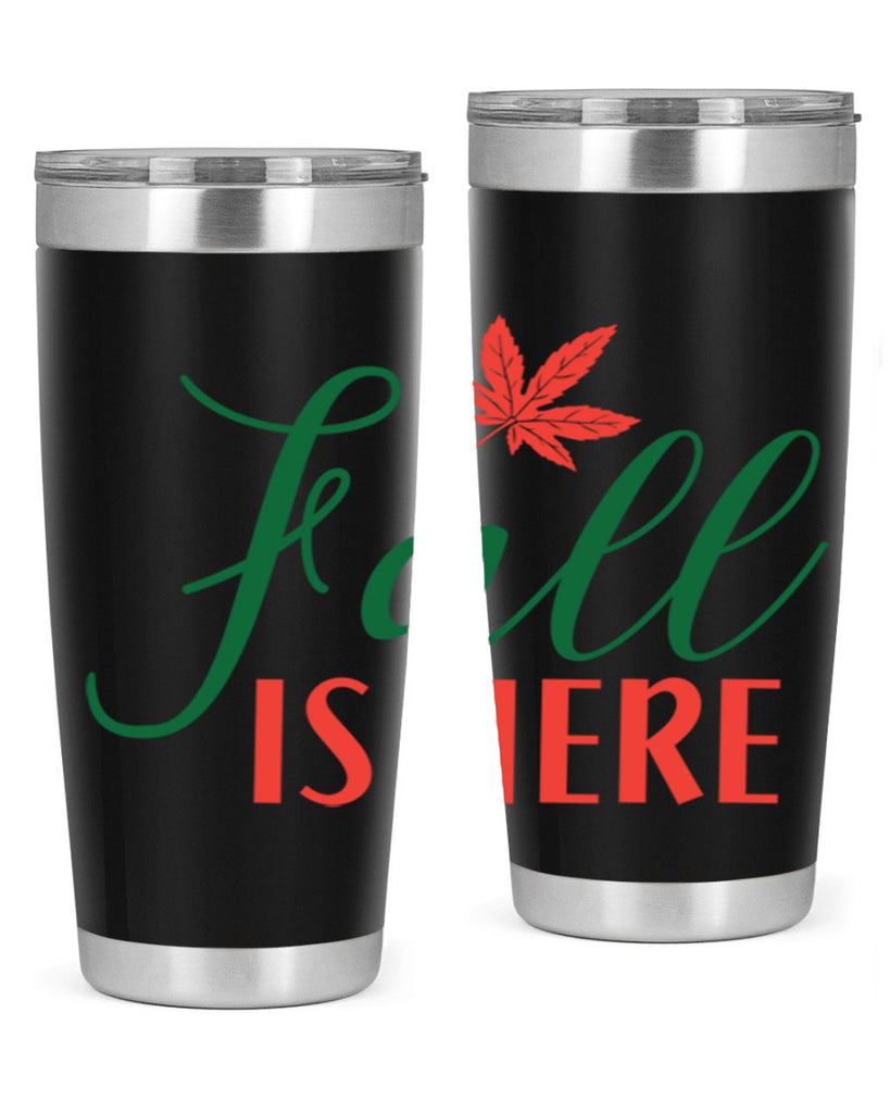 fall is here 108#- fall- Tumbler