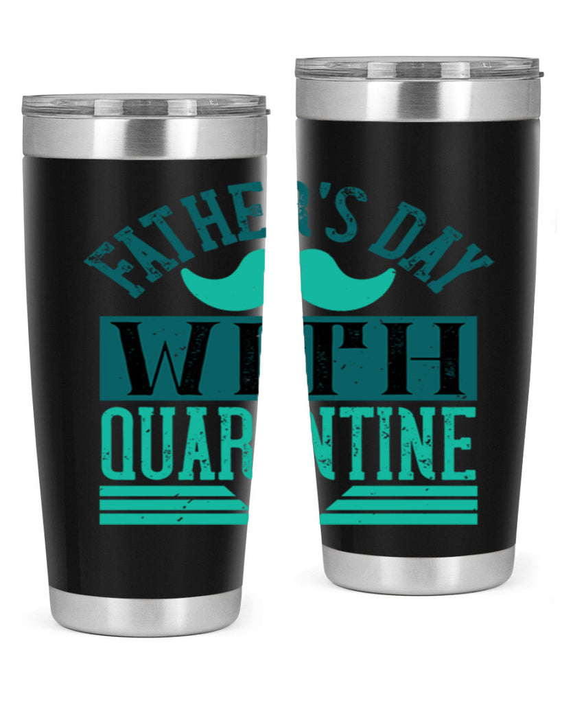 fathers day with quarantine 222#- fathers day- Tumbler