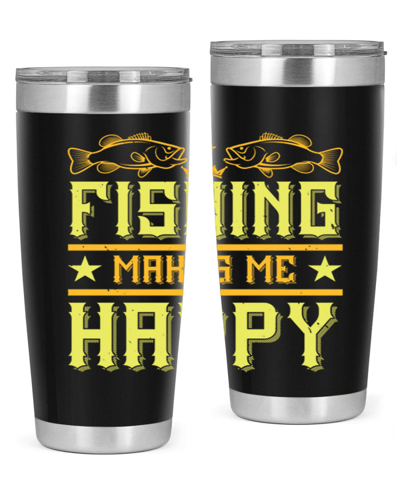 fishing makes me happy 266#- fishing- Tumbler