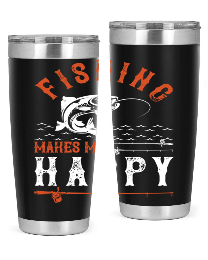 fishing makes me happy 268#- fishing- Tumbler