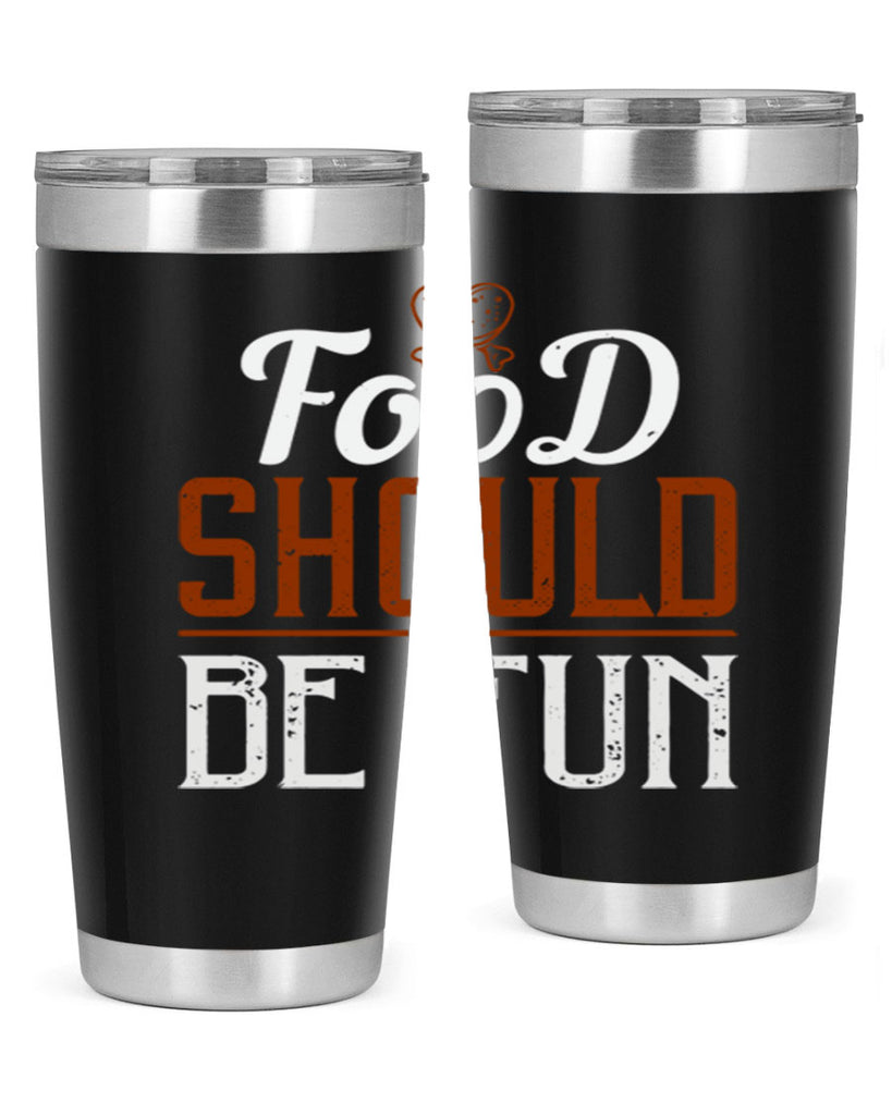 food should be fun 38#- cooking- Tumbler