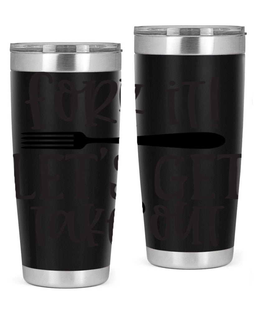 fork it let s get takeout 95#- kitchen- Tumbler