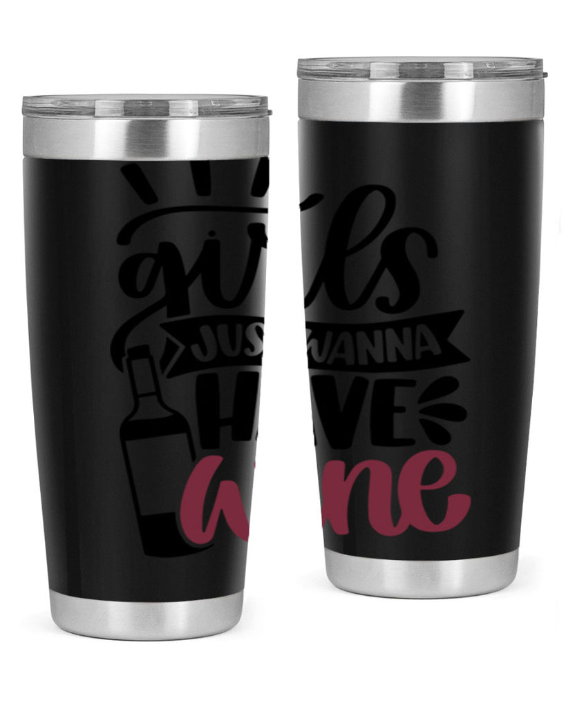 girls just wanna have wine 55#- wine- Tumbler