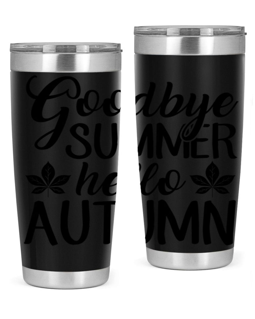 goodbye summer hello autumn 213#- fall- Tumbler