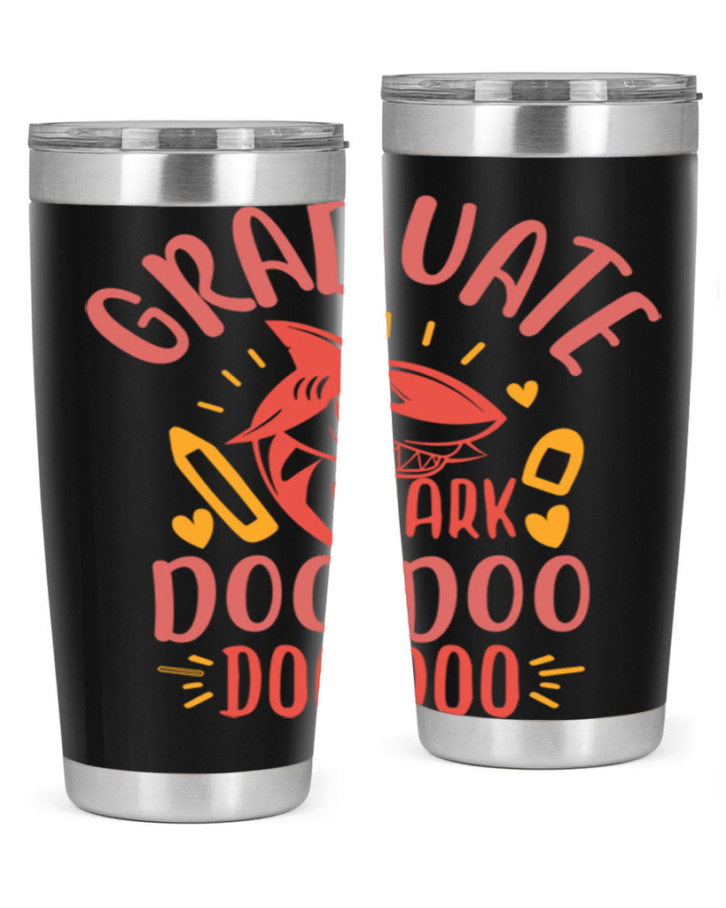 graduate shark doo doo doo doo 1#- graduation- Tumbler