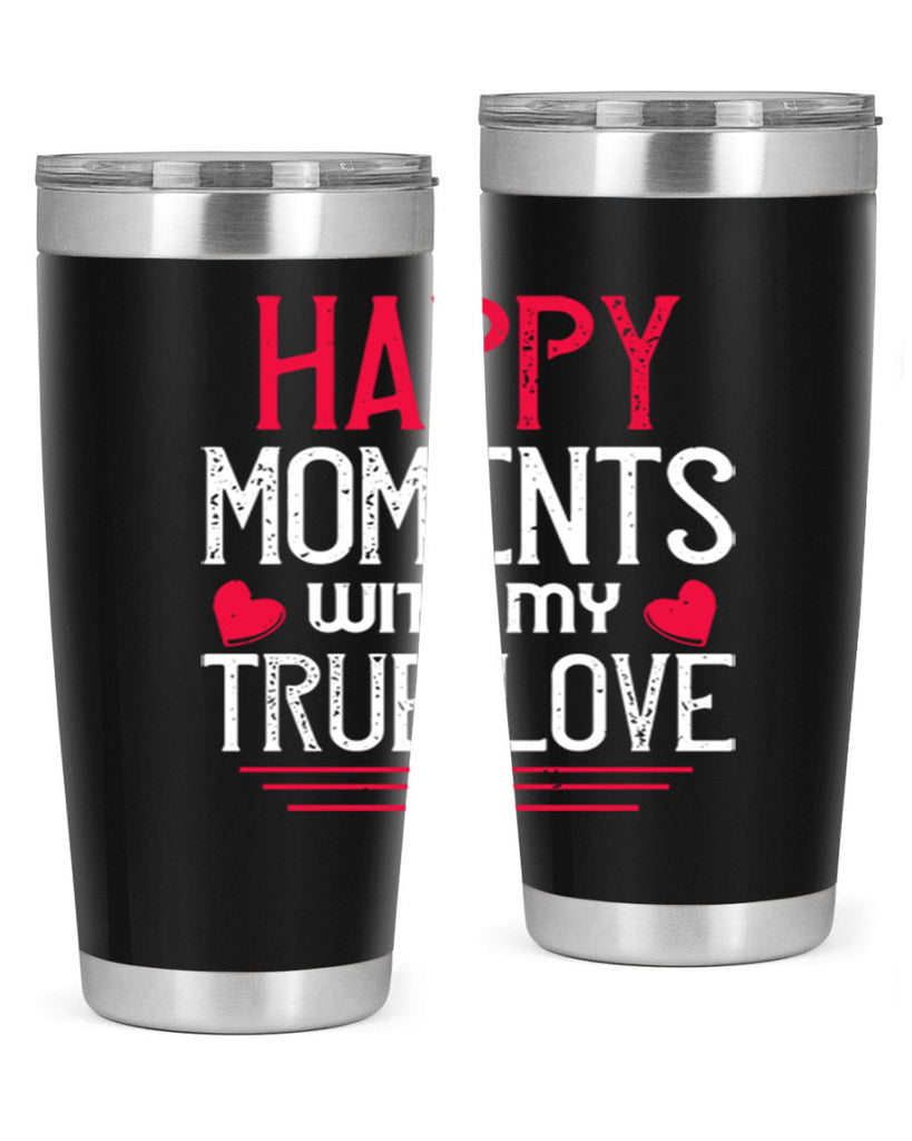 happy moment whith my true love 60#- valentines day- Tumbler