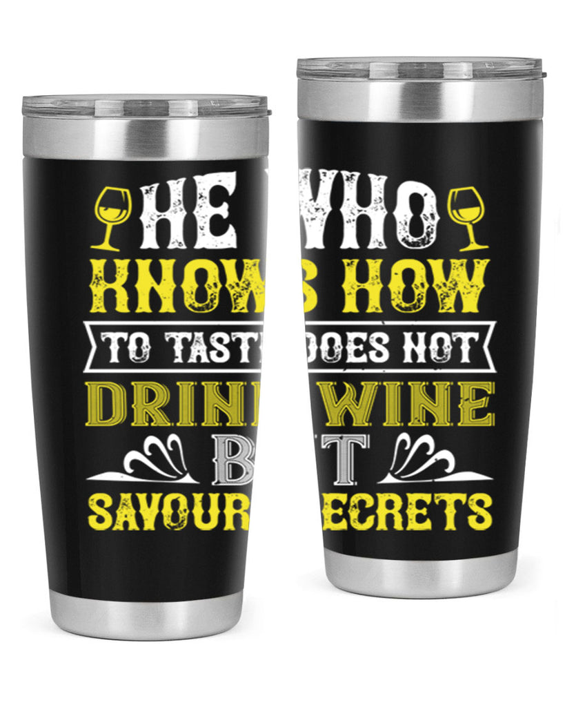 he who knows how to taste 83#- wine- Tumbler