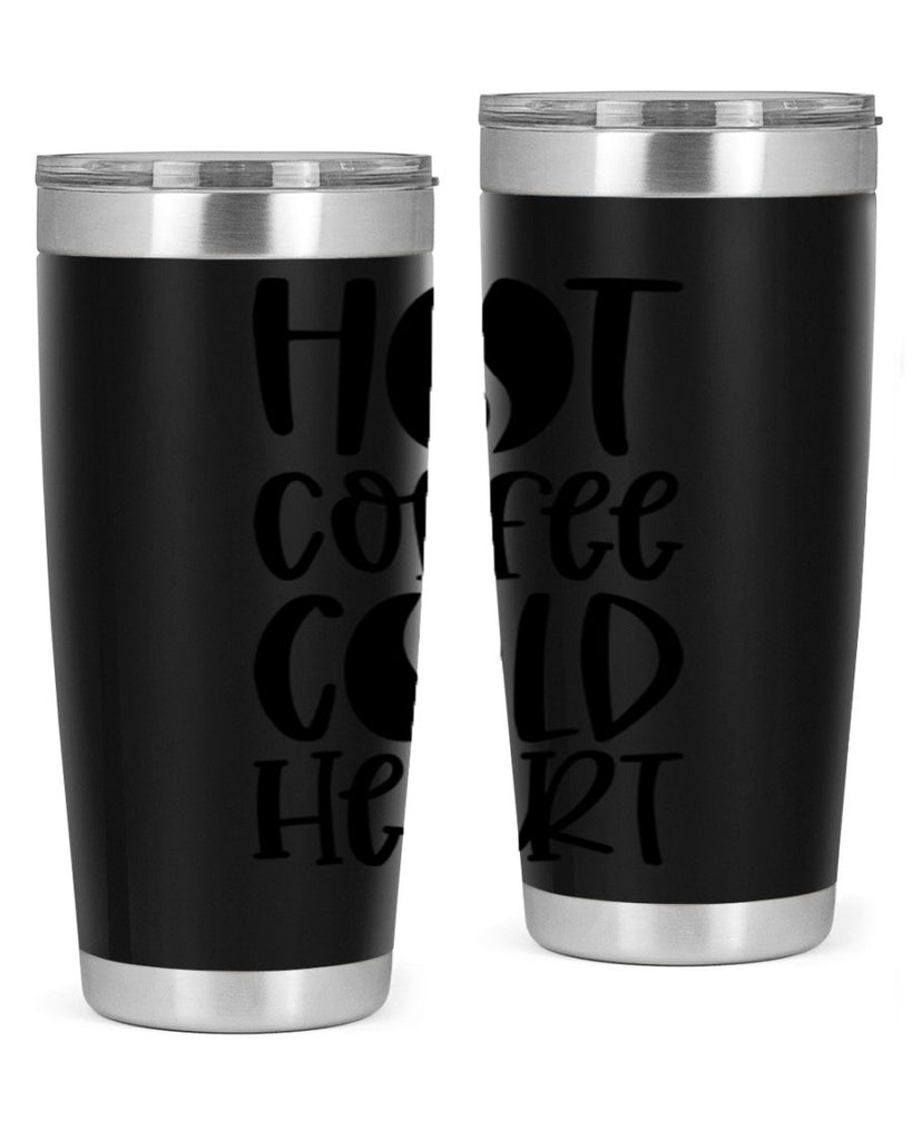 hot coffee cold heart 110#- coffee- Tumbler