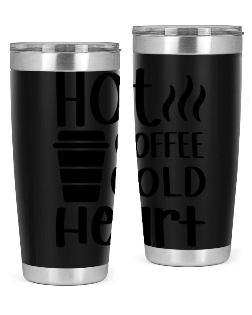 hot coffee cold heart 111#- coffee- Tumbler