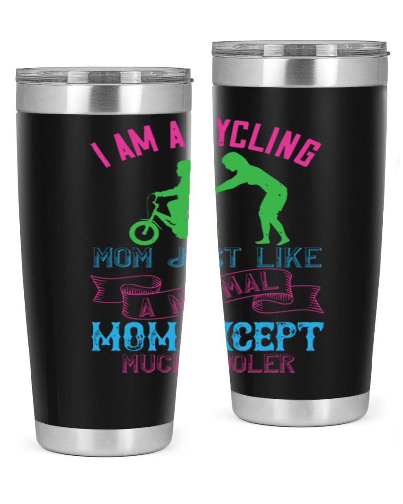 i am a cycling mom just like a normal 164#- mom- Tumbler