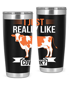 i just really like cows ok Style 3#- cow- Tumbler