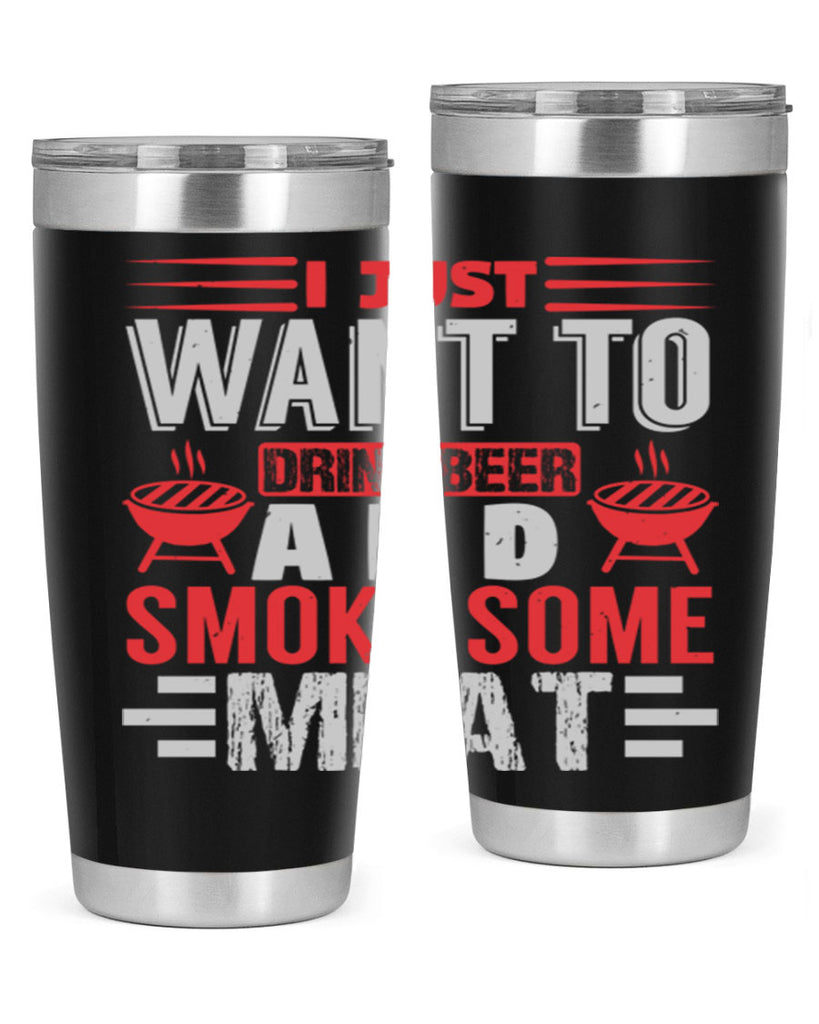 i just want to drink beer 41#- bbq- Tumbler