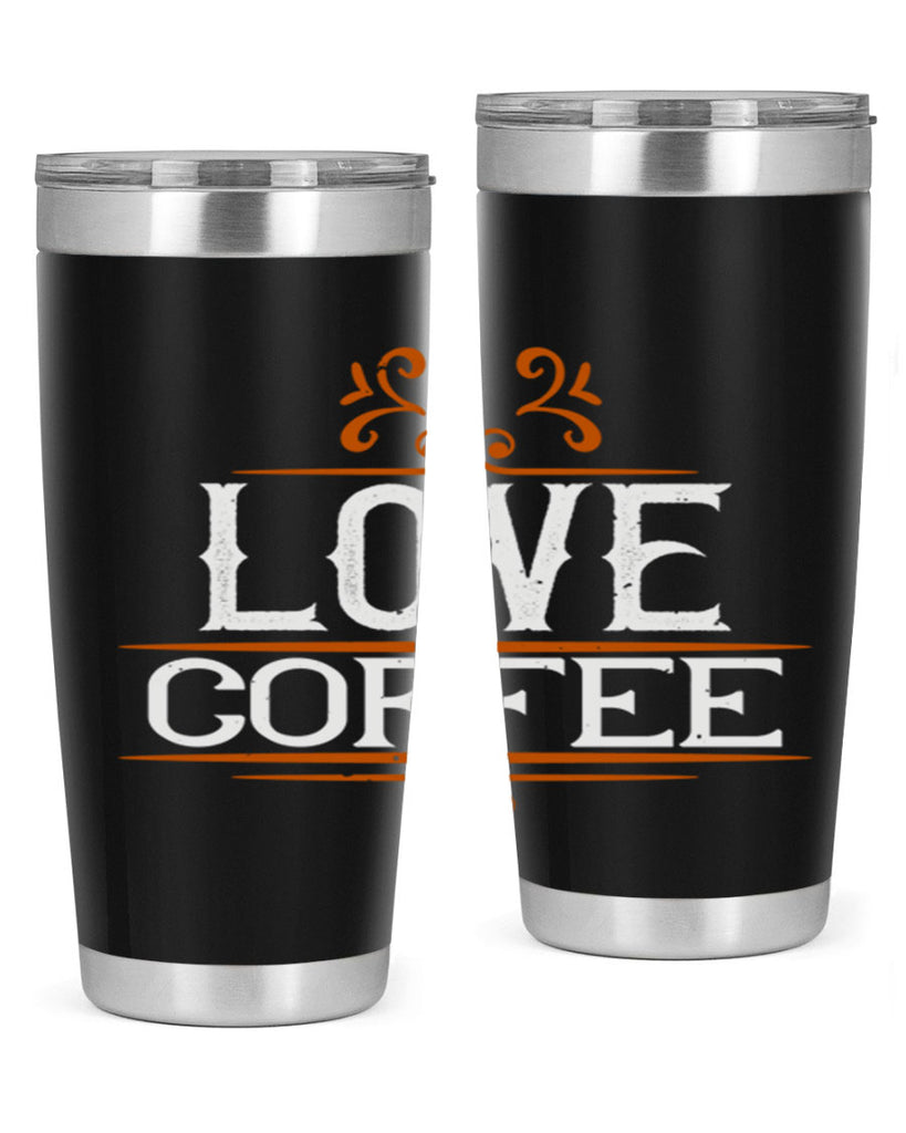 i love coffee 253#- coffee- Tumbler