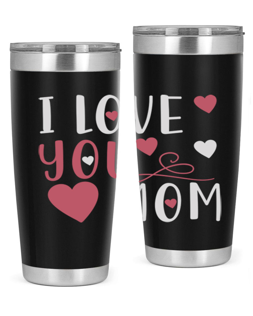 i love you mom 158#- mom- Tumbler