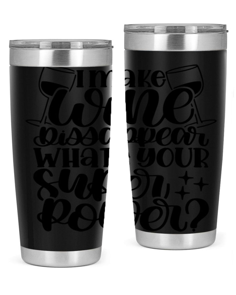 i make wine dissapear 51#- wine- Tumbler