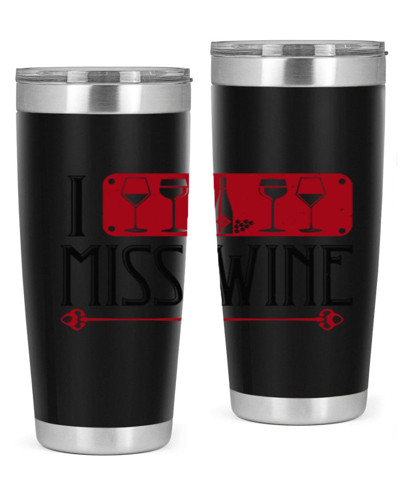 i miss wine 134#- wine- Tumbler