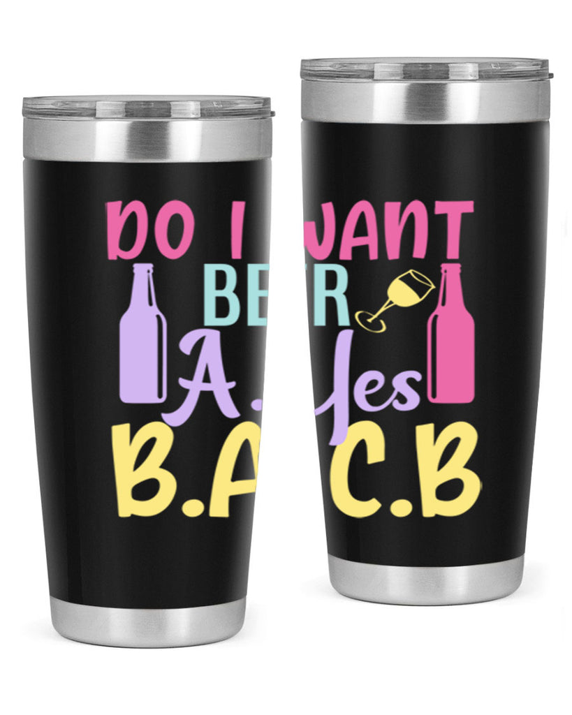 i want beer ayes ba cb 142#- beer- Tumbler