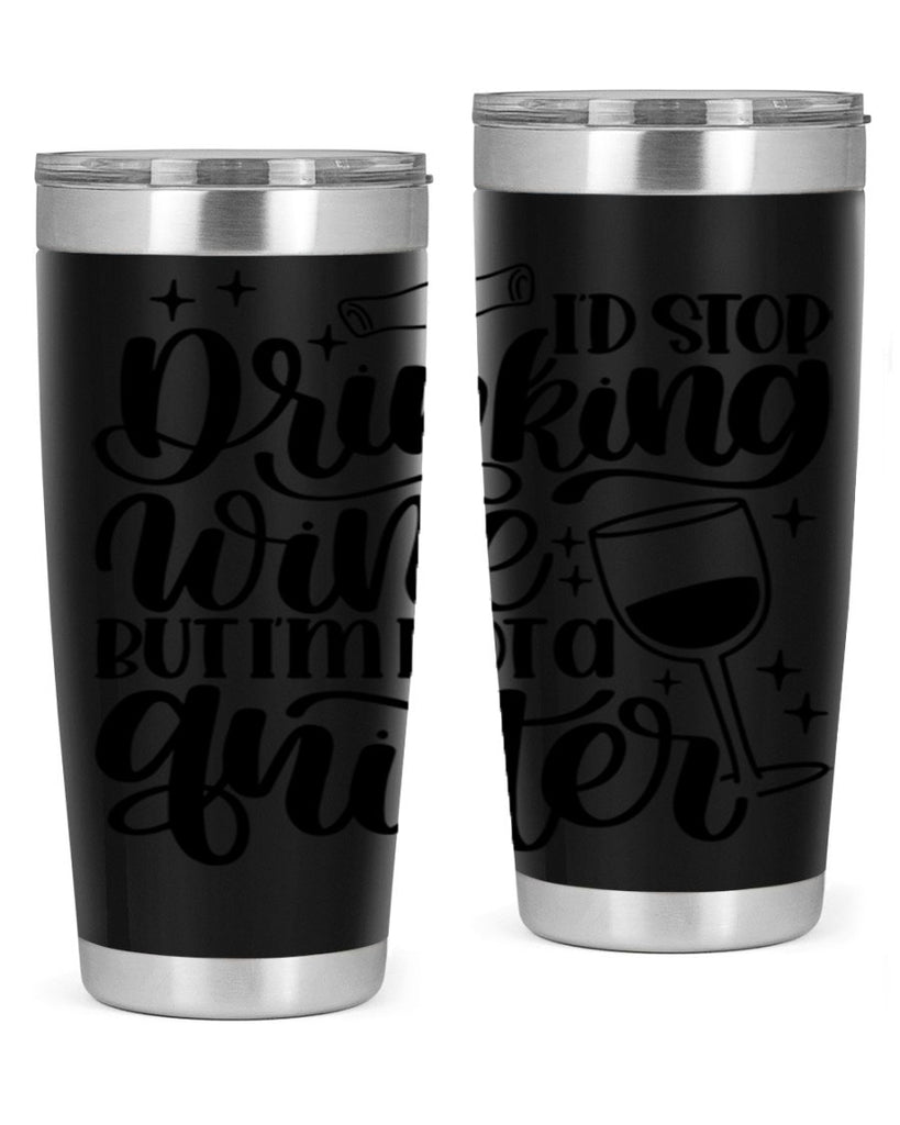 id stop drinking wine 49#- wine- Tumbler