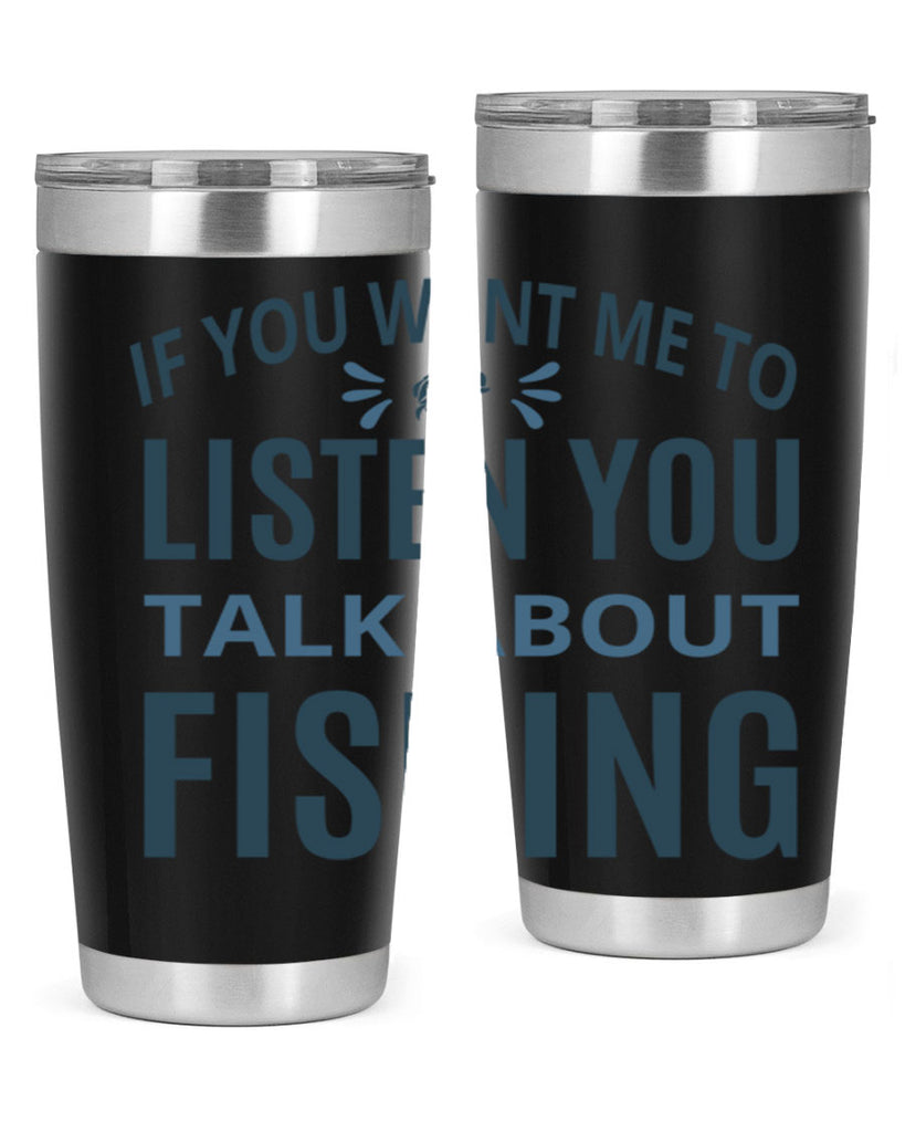 if you want 86#- fishing- Tumbler