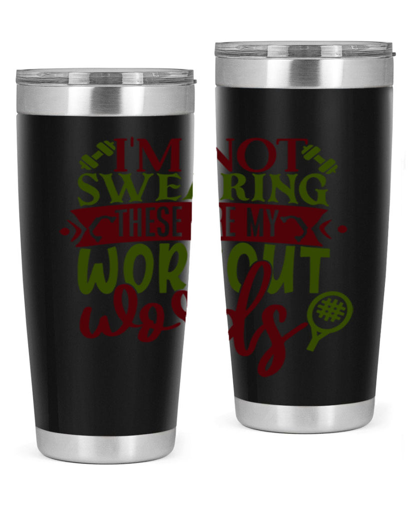 im not swearing these are my workout words 40#- gym- Tumbler