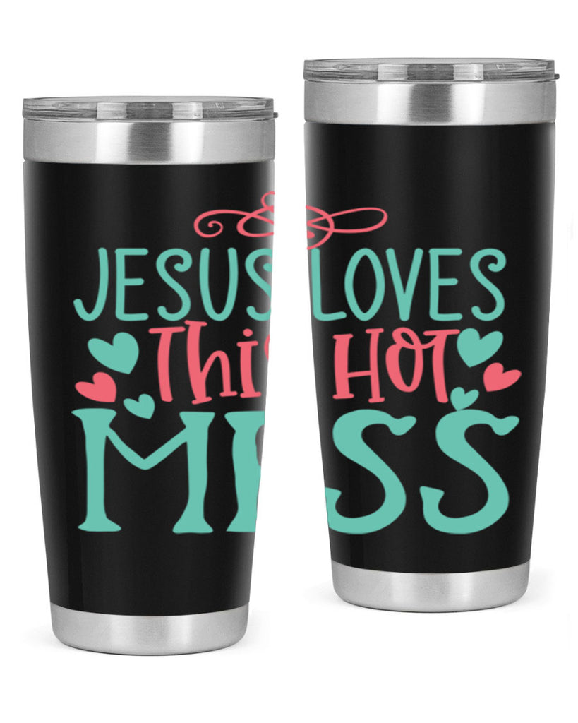 jesus loves this hot mess 112#- easter- Tumbler