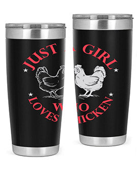 just a girl who loves chicken Style 3#- chicken- Tumbler