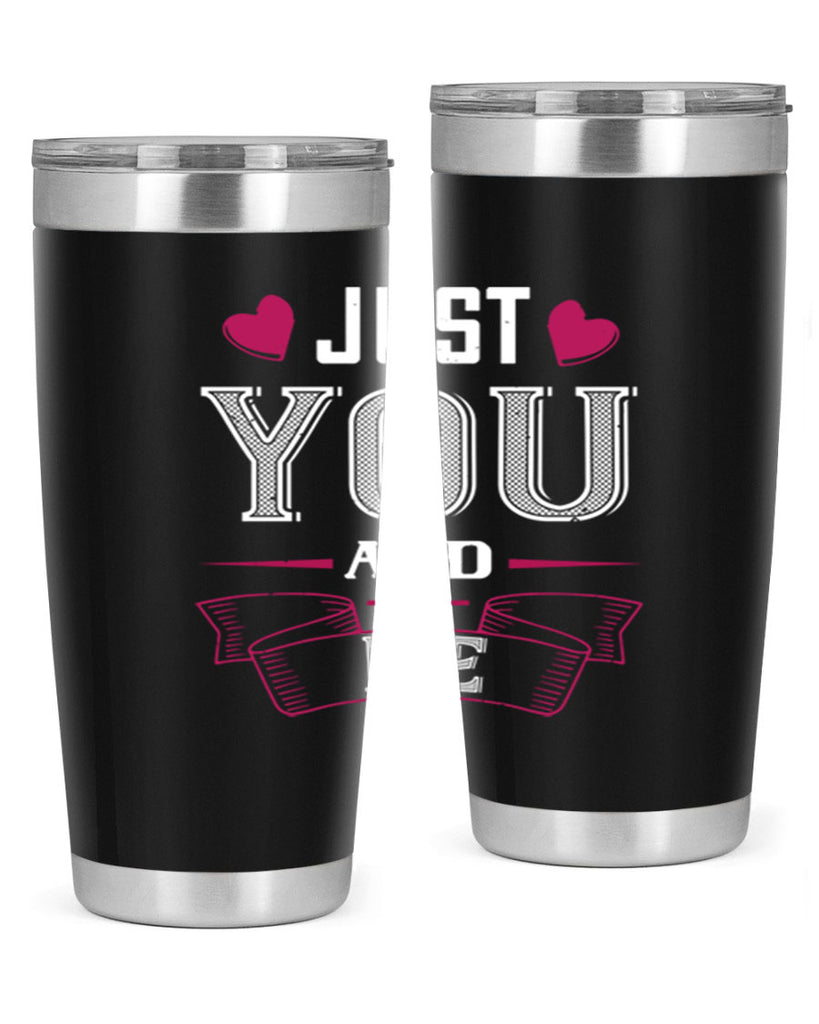 just you and me 48#- valentines day- Tumbler