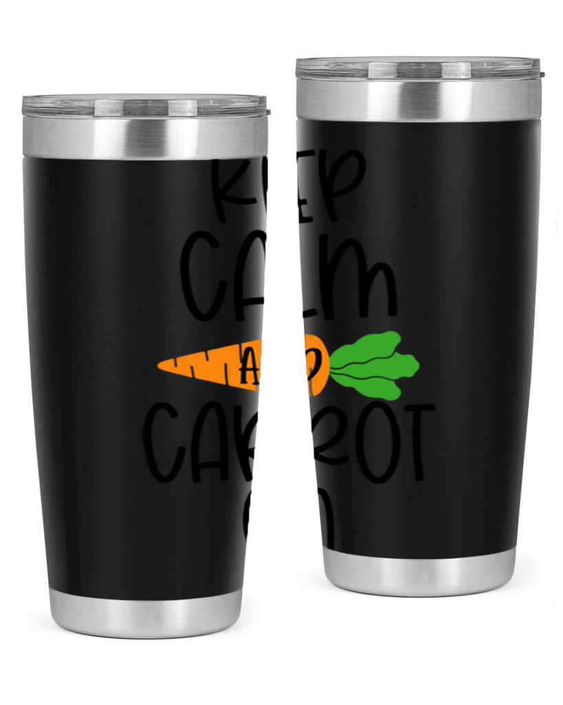 keep calm and carrot on 18#- easter- Tumbler