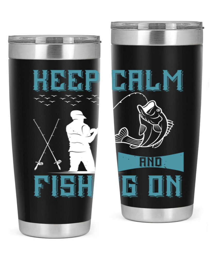 keep calm and fishing on 248#- fishing- Tumbler