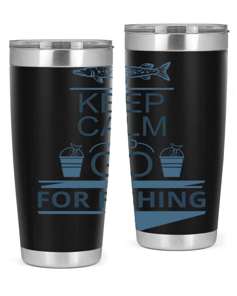 keep calm and go 67#- fishing- Tumbler