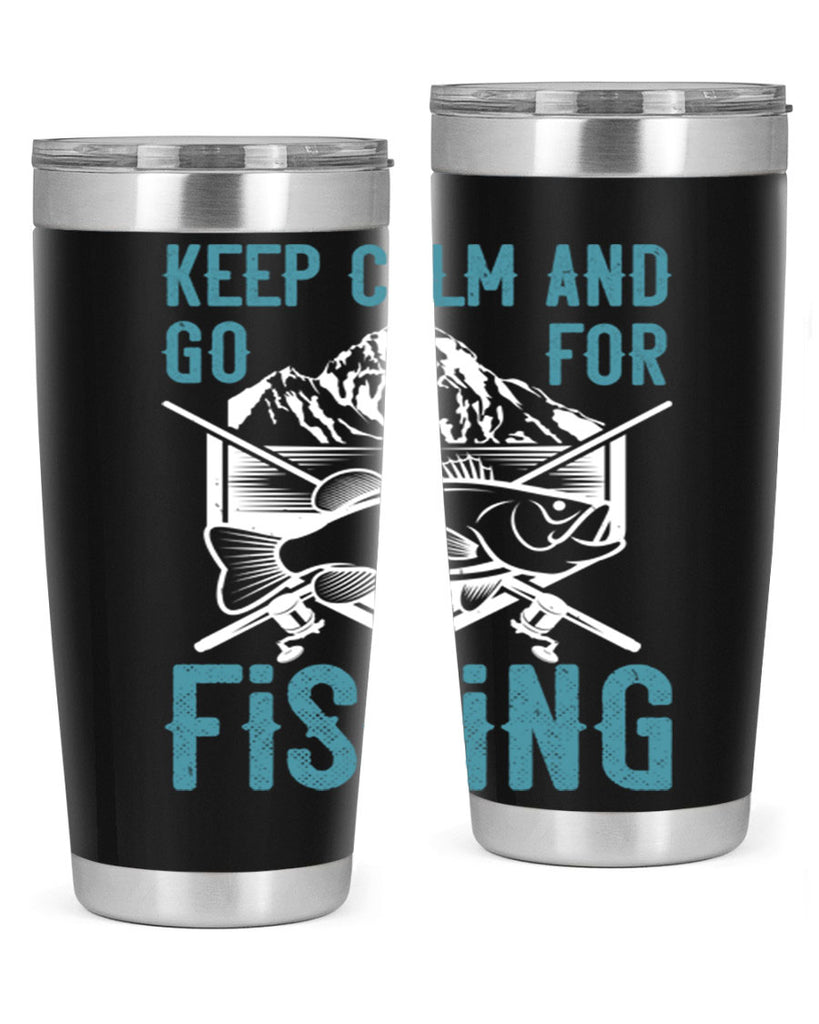 keep calm and go for fishing 247#- fishing- Tumbler