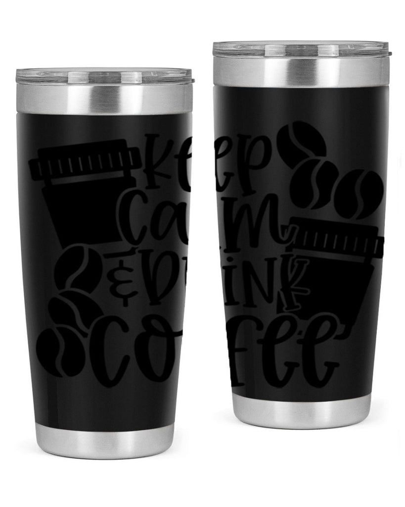 keep calm drink coffee 84#- coffee- Tumbler