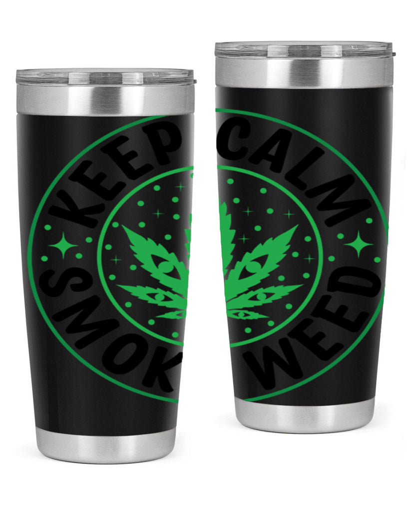 keep calm smoke weed 174#- marijuana- Tumbler