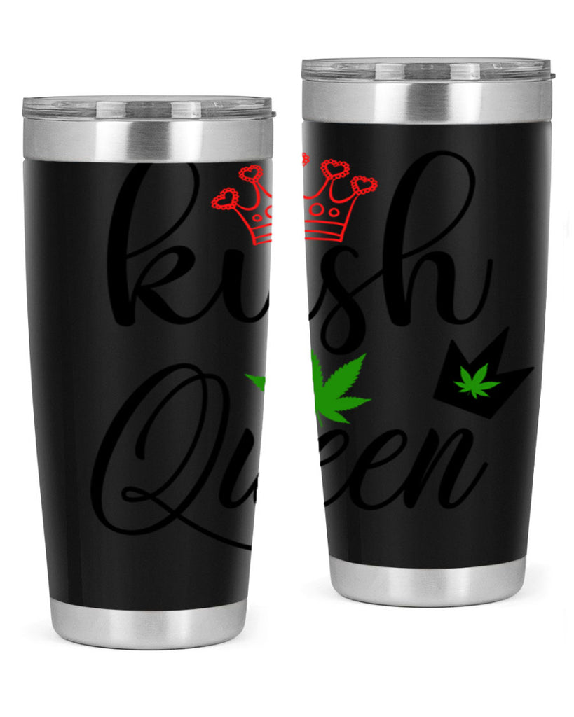 kush queen 179#- marijuana- Tumbler