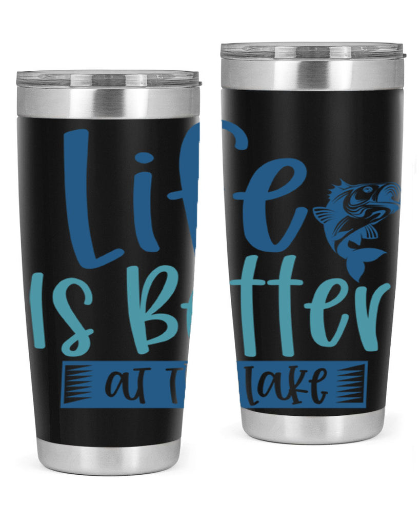 life is better at the lake 204#- fishing- Tumbler