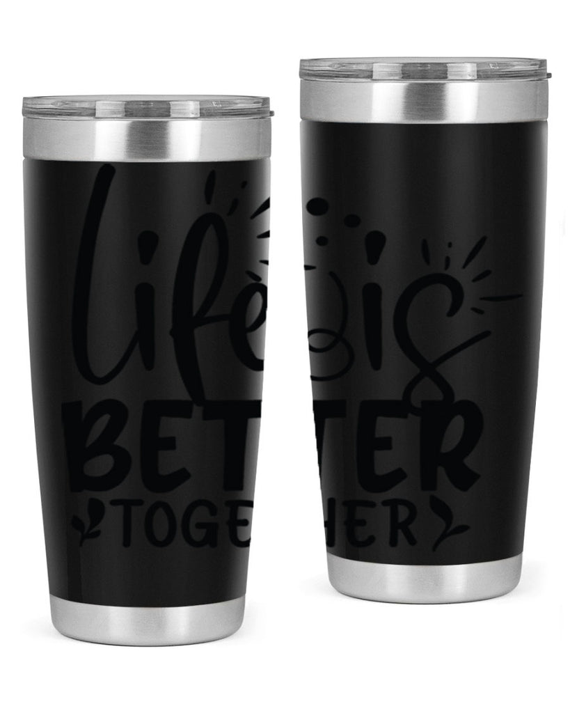 life is better together 23#- family- Tumbler