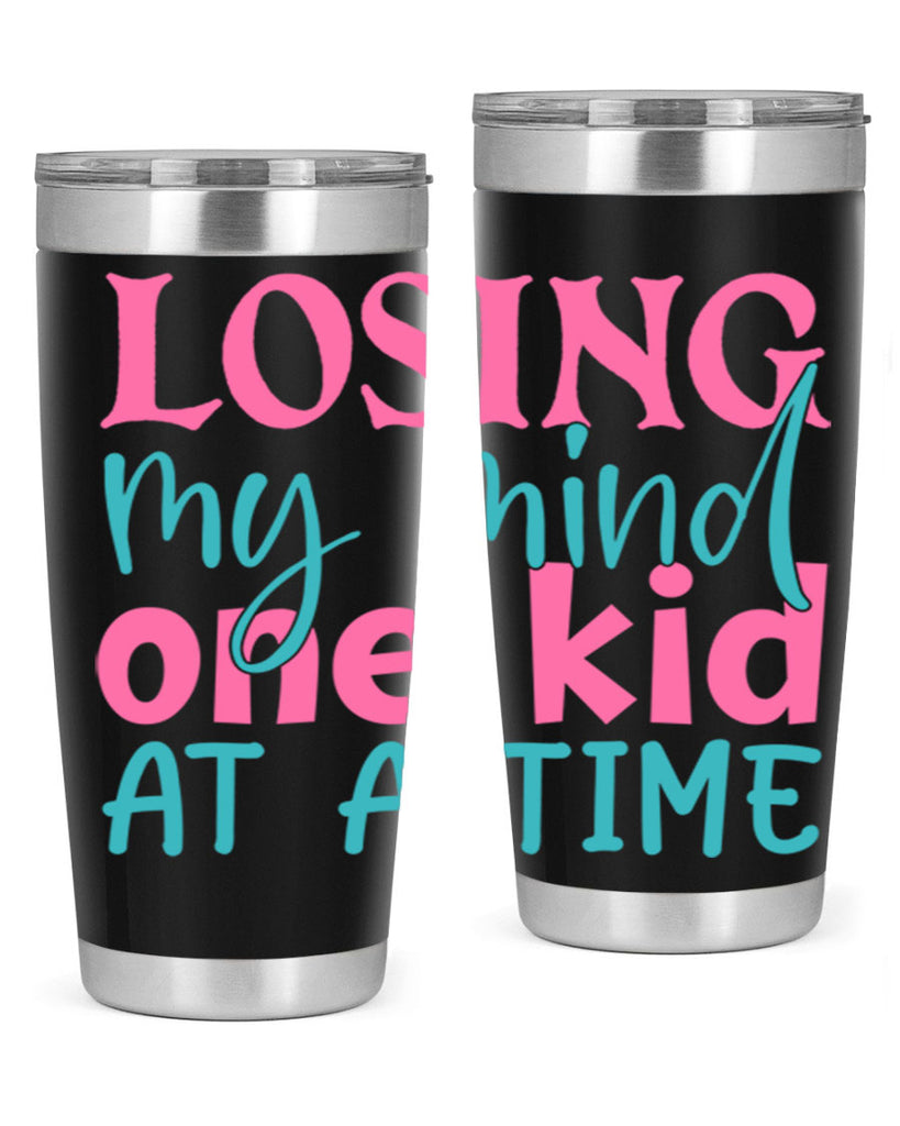 losing my mind one kid at a time 330#- mom- Tumbler