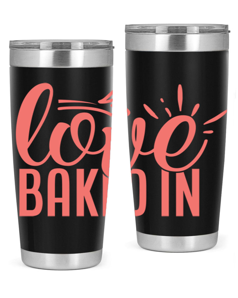 love baked in 13#- kitchen- Tumbler