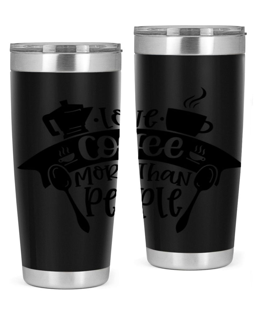 love coffee more than people 70#- coffee- Tumbler