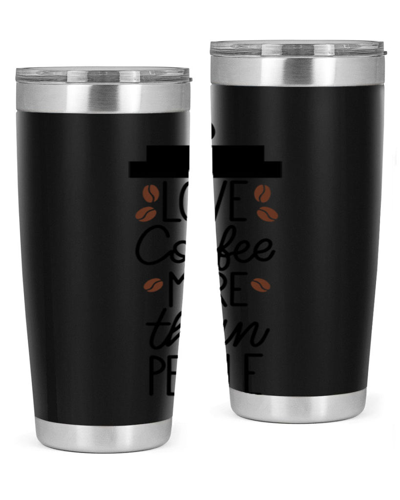 love coffee more than people 71#- coffee- Tumbler