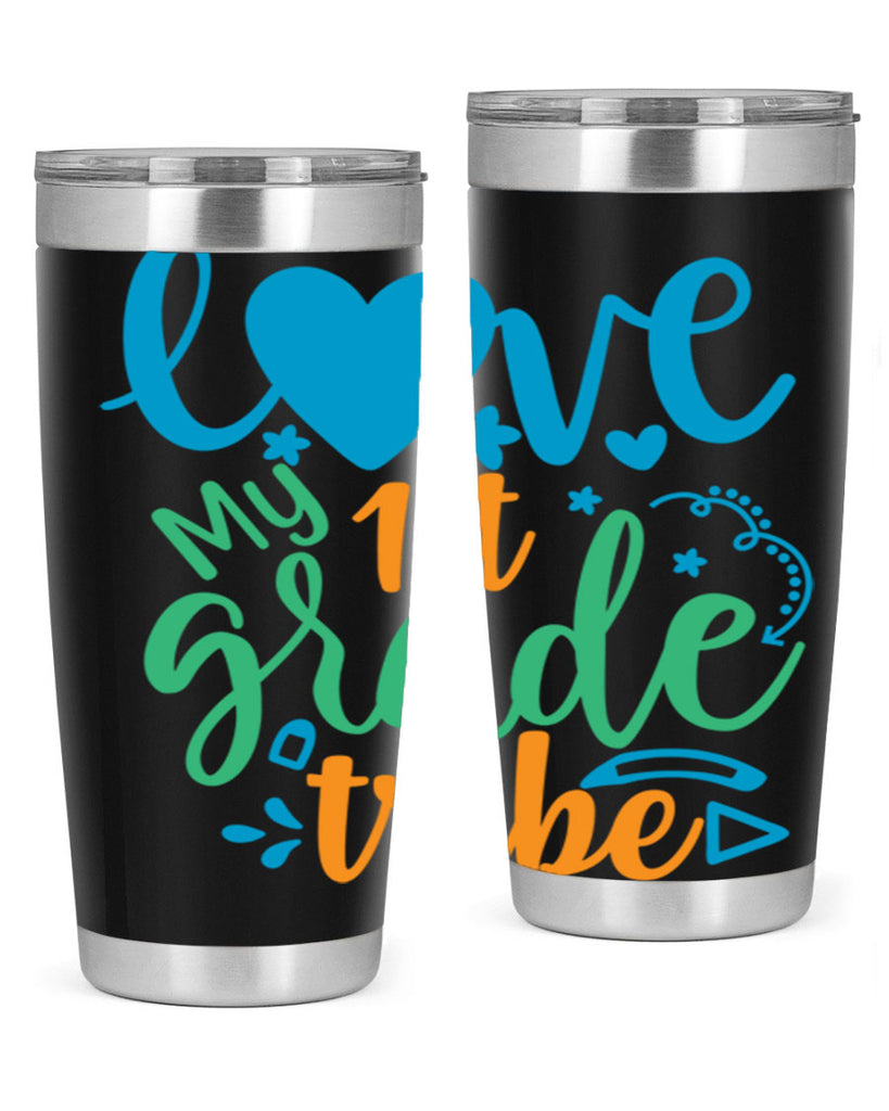 love my 1st grade tribe 16#- 1st grade- Tumbler