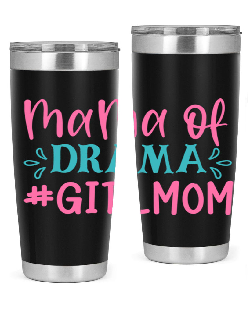 mama of drama girlmom 320#- mom- Tumbler