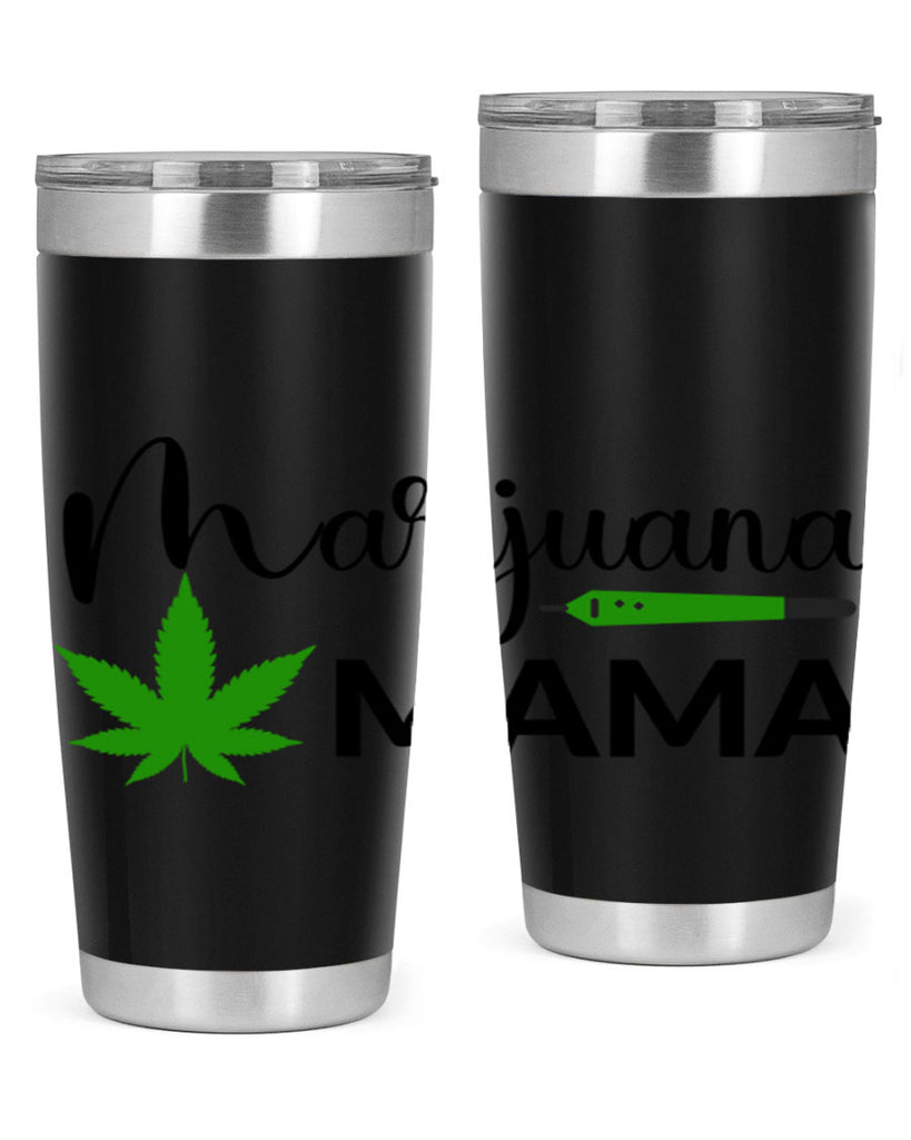 marijuana mama 204#- marijuana- Tumbler